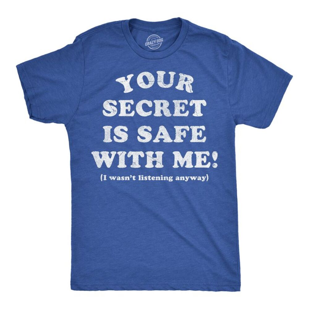 Mens Funny T Shirts Your Secret It Safe With Me Sarcastic Tee For Men
